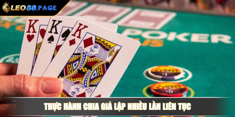 Thực hành chia giả lập nhiều lần liên tục