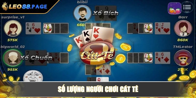 Số lượng người chơi Cát Tê
