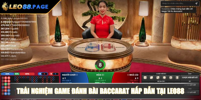 Game Đánh Bài Baccarat - Quy Luật Và Mẹo Soi Cầu Hiệu Quả 2 Trải nghiệm game đánh bài Baccarat hấp dẫn tại LEO88