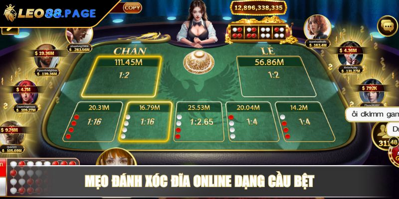 Mẹo Đánh Xóc Đĩa Online Và Chiến Thuật Chơi Thông Minh 2 Mẹo đánh Xóc Đĩa online dạng cầu bệt